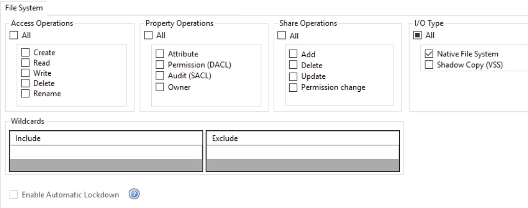 Policy window - File System filter for monitoring