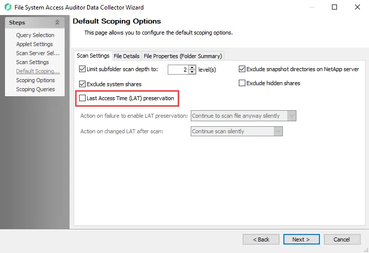 Last Access Time (LAT) preservation option in FSAA DC wizard