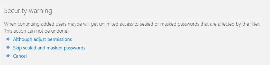 security warning because of sealed or masked passwords