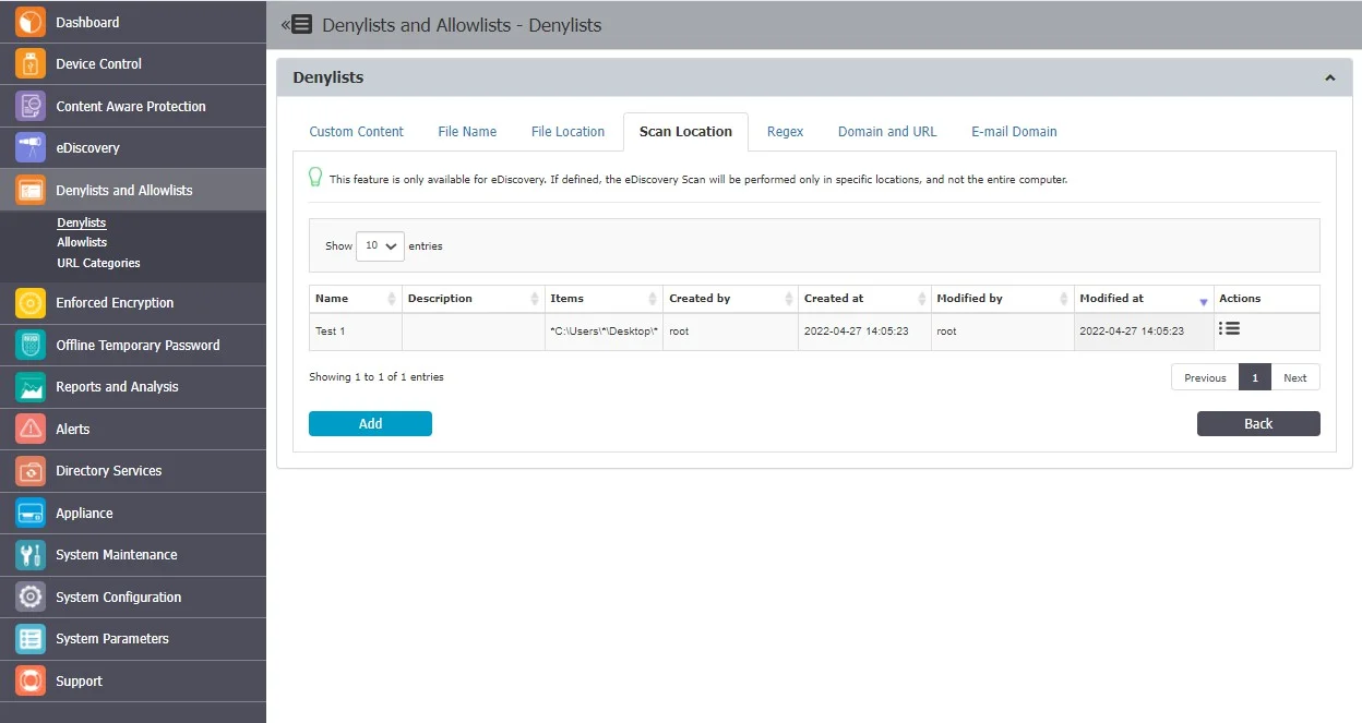 Scan Location Denylists are custom-deﬁned lists of locations identiﬁed by the eDiscovery module