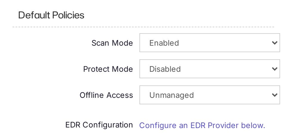 The Default Policies with Scan Mode enabled and Protect Mode disabled